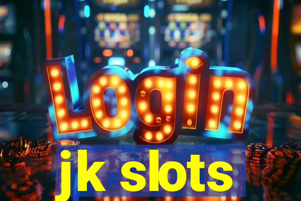 jk slots